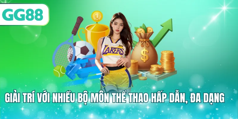 Giải trí với nhiều bộ môn thể thao hấp dẫn, đa dạng